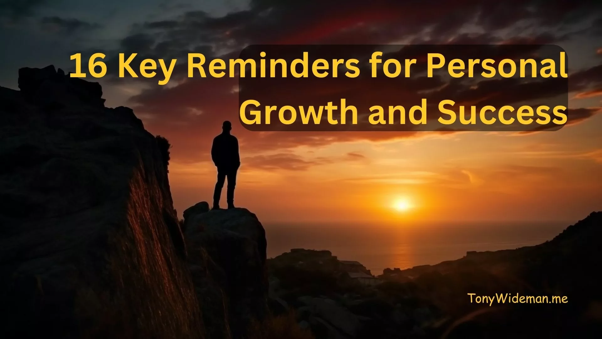 16 Key Reminders for Personal Growth Success