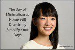 The Joy of Minimalism at Home Will Drastically Simplify Your Days