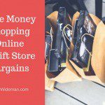 Save Money Shopping Online Thrift Store Bargains