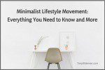 Minimalist Lifestyle Movement: Amazing Things You Need to Know
