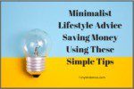 Minimalist Lifestyle Advice Saving Money Using These Simple Tips
