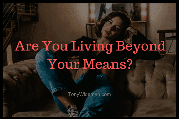 Are You Living Beyond Your Means? Know the signs!