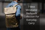 7 Best Minimalist Backpack Collection For Everyday Carry