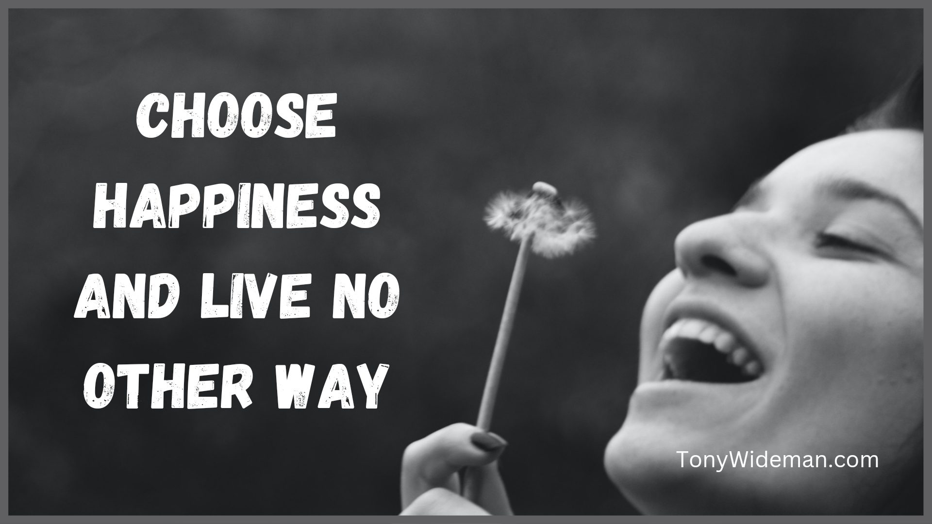 How To Choose Happiness