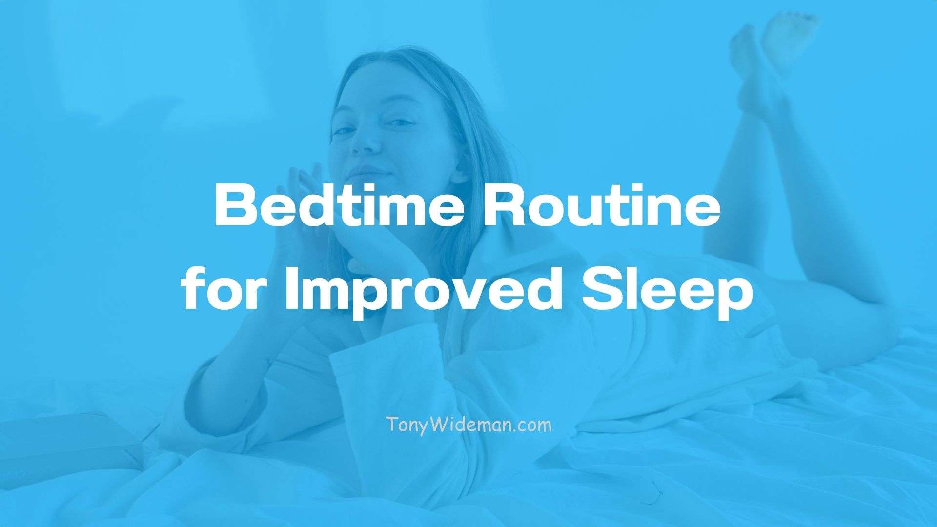Bedtime Routine for Improved Sleep