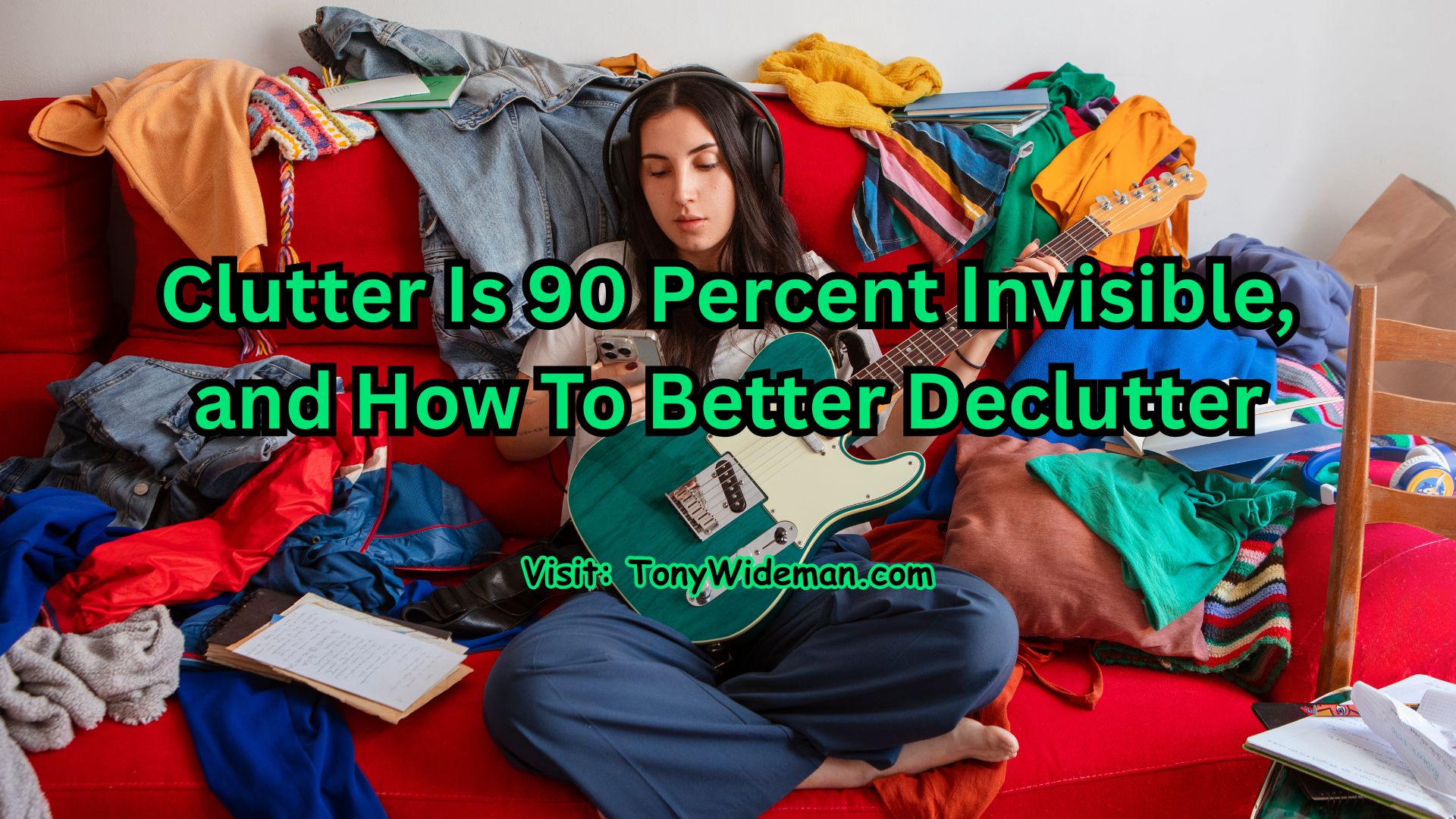 Clutter Is 90 Percent Invisible