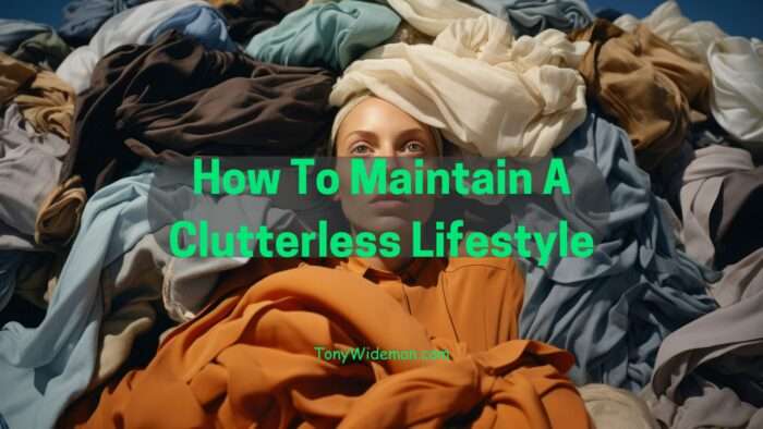 Clutterless Lifestyle