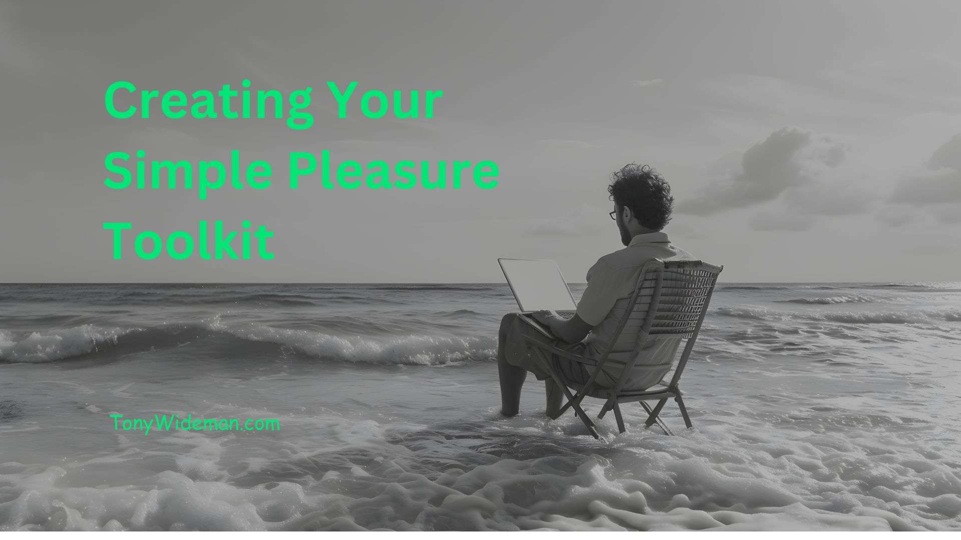 Creating Your Simple Pleasure Toolkit