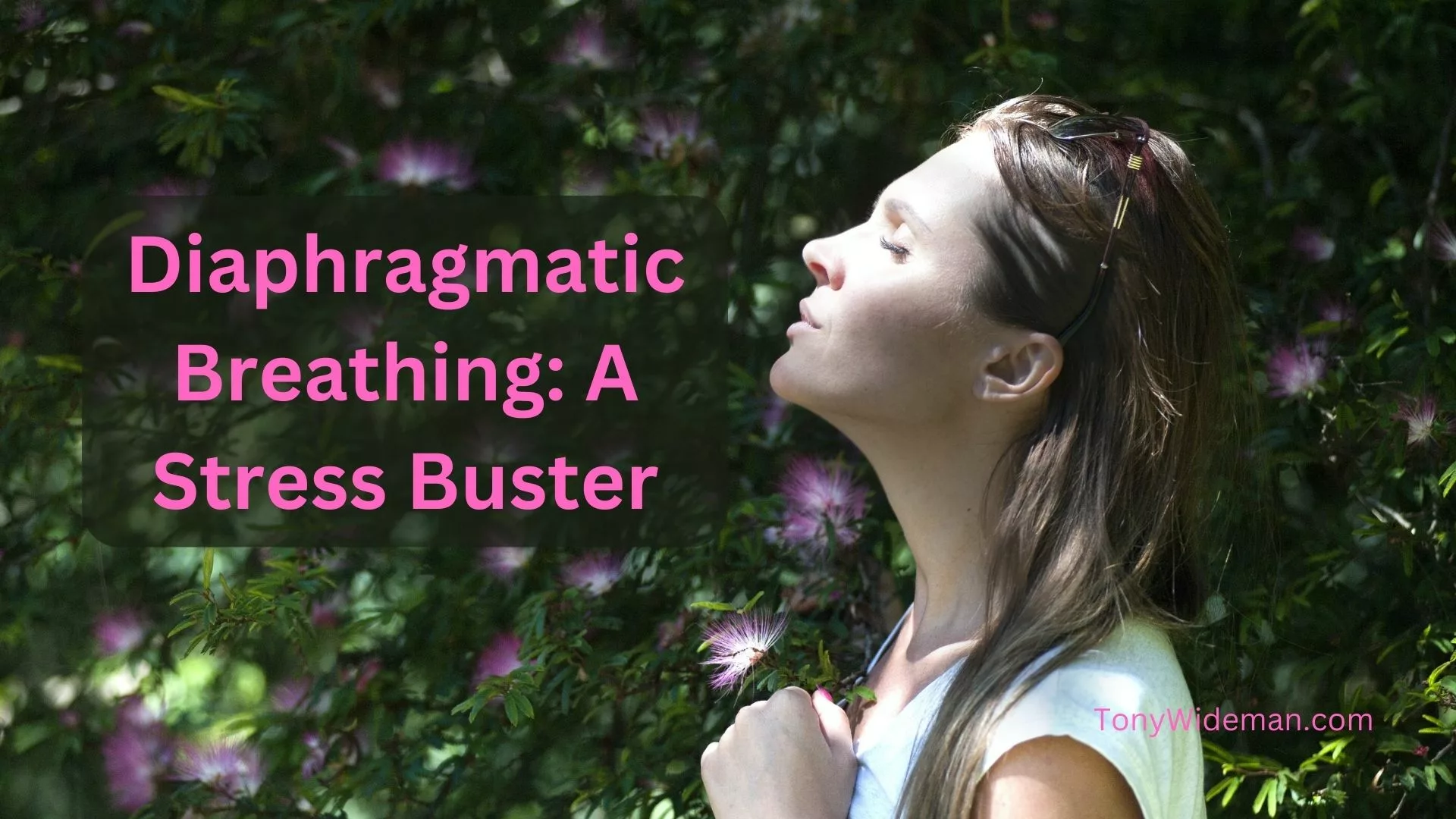 Diaphragmatic Breathing: A Stress Buster