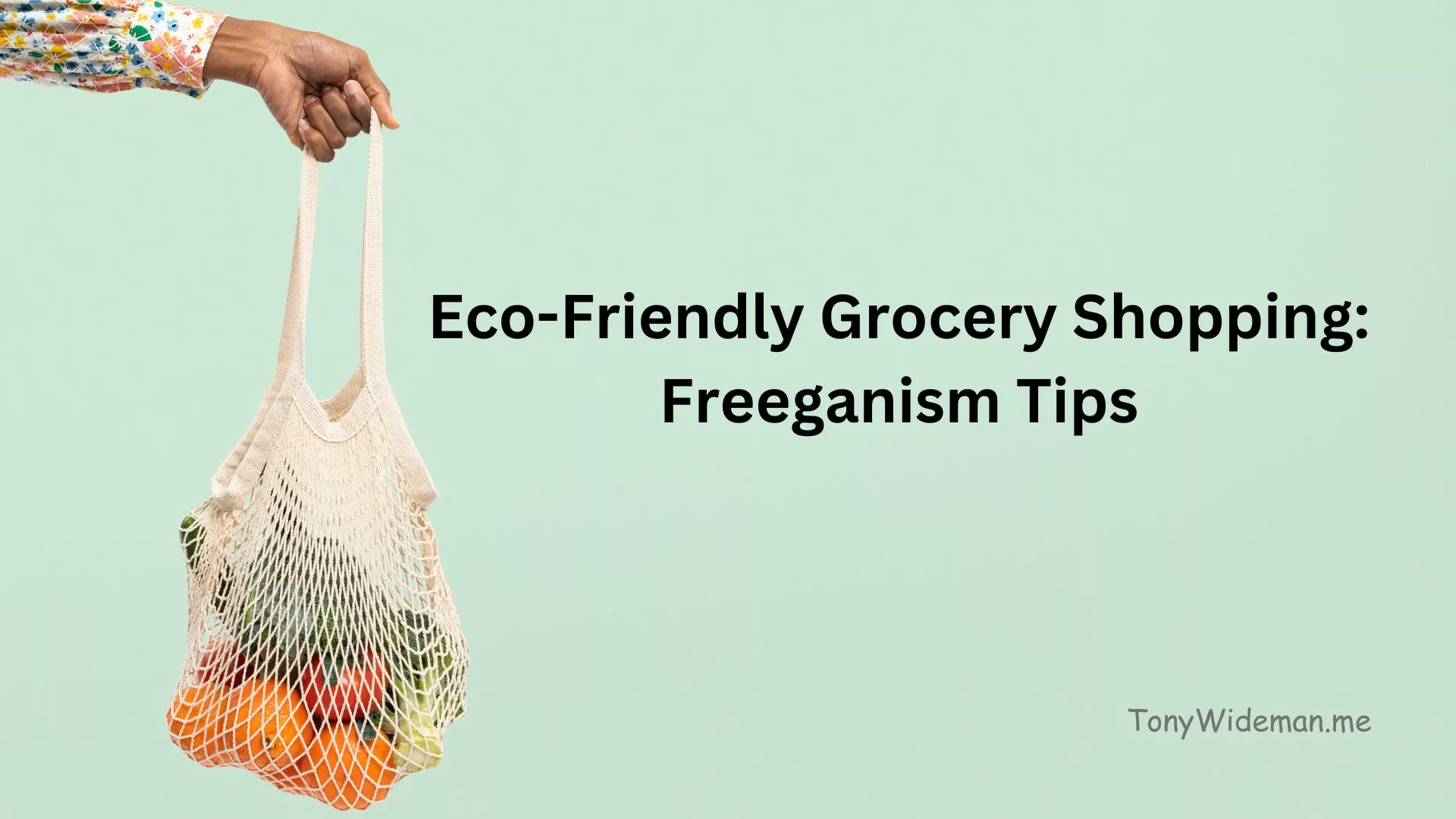 Eco-Friendly Grocery Shopping: Freeganism Tips