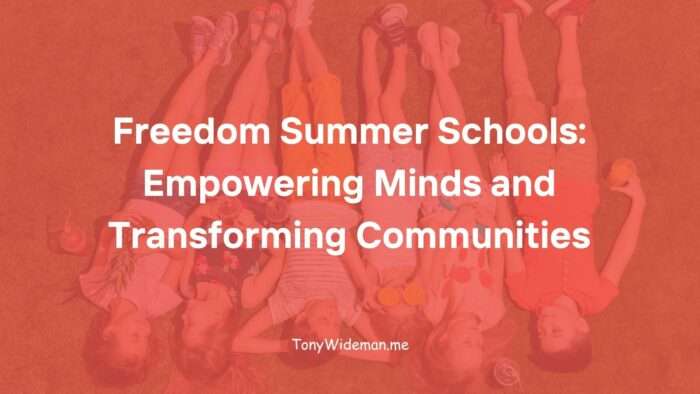 Freedom Summer Schools: Empowering Minds and Transforming Communities