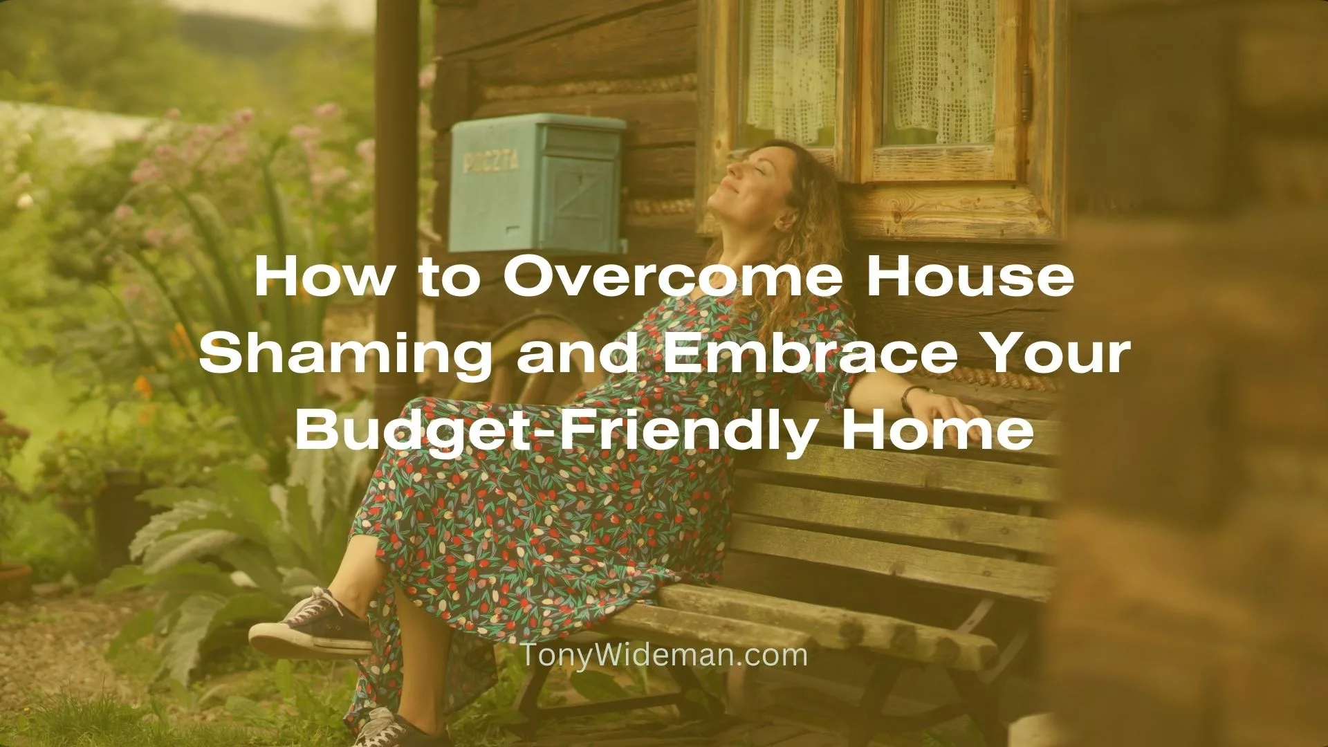 How to Overcome House Shaming and Embrace Your Budget-Friendly Home