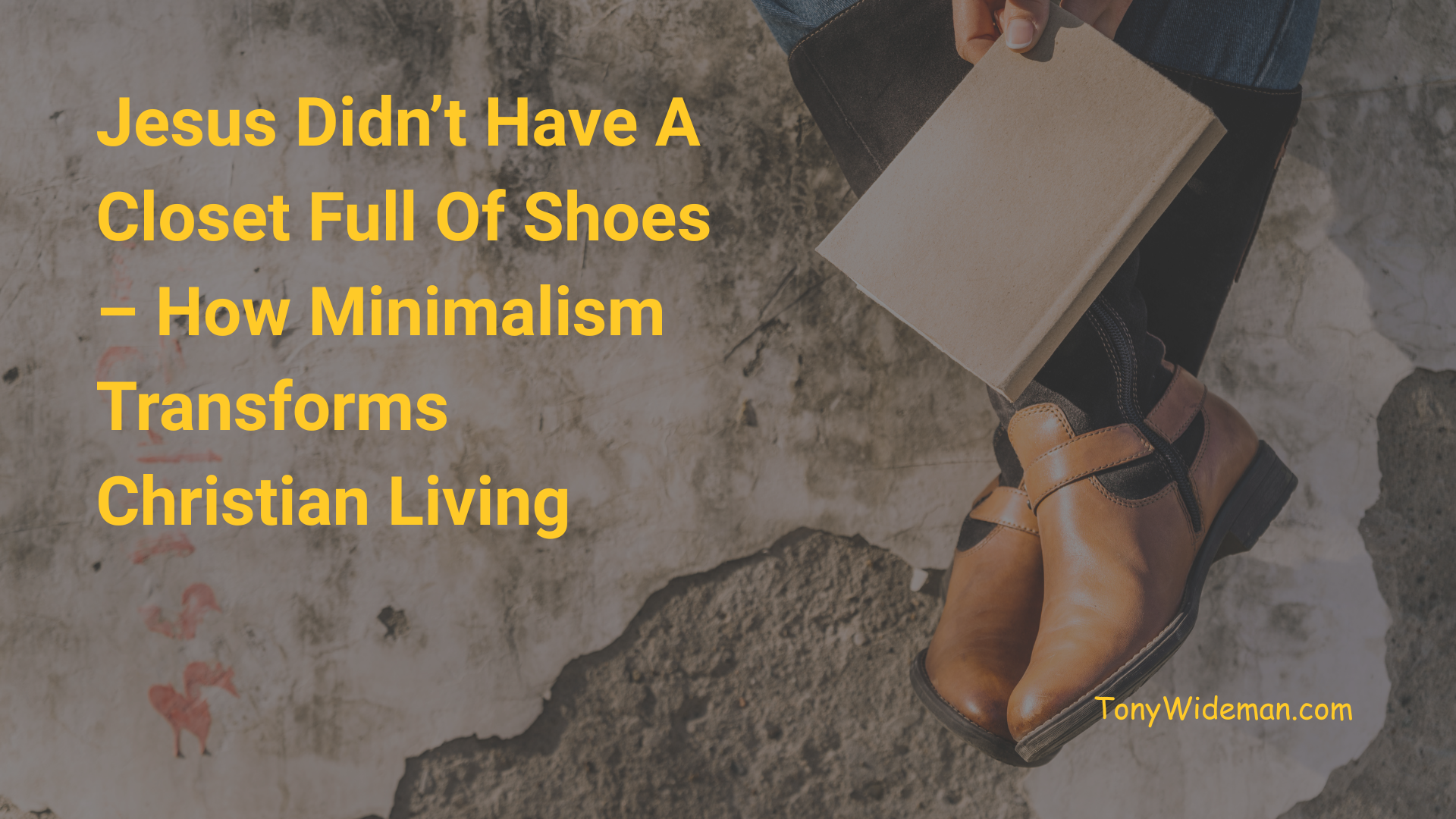 Jesus Didnt Have A Closet Full Of Shoes