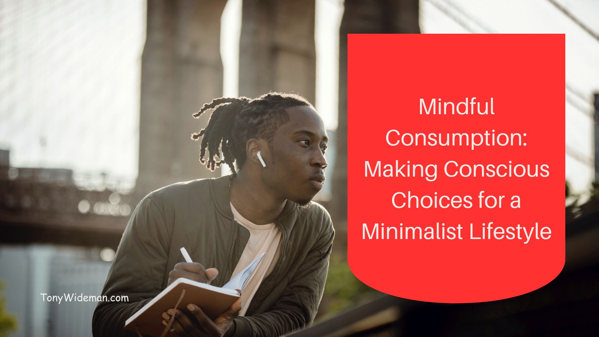 Mindful Consumption: Conscious Choices for a Minimalist Lifestyle