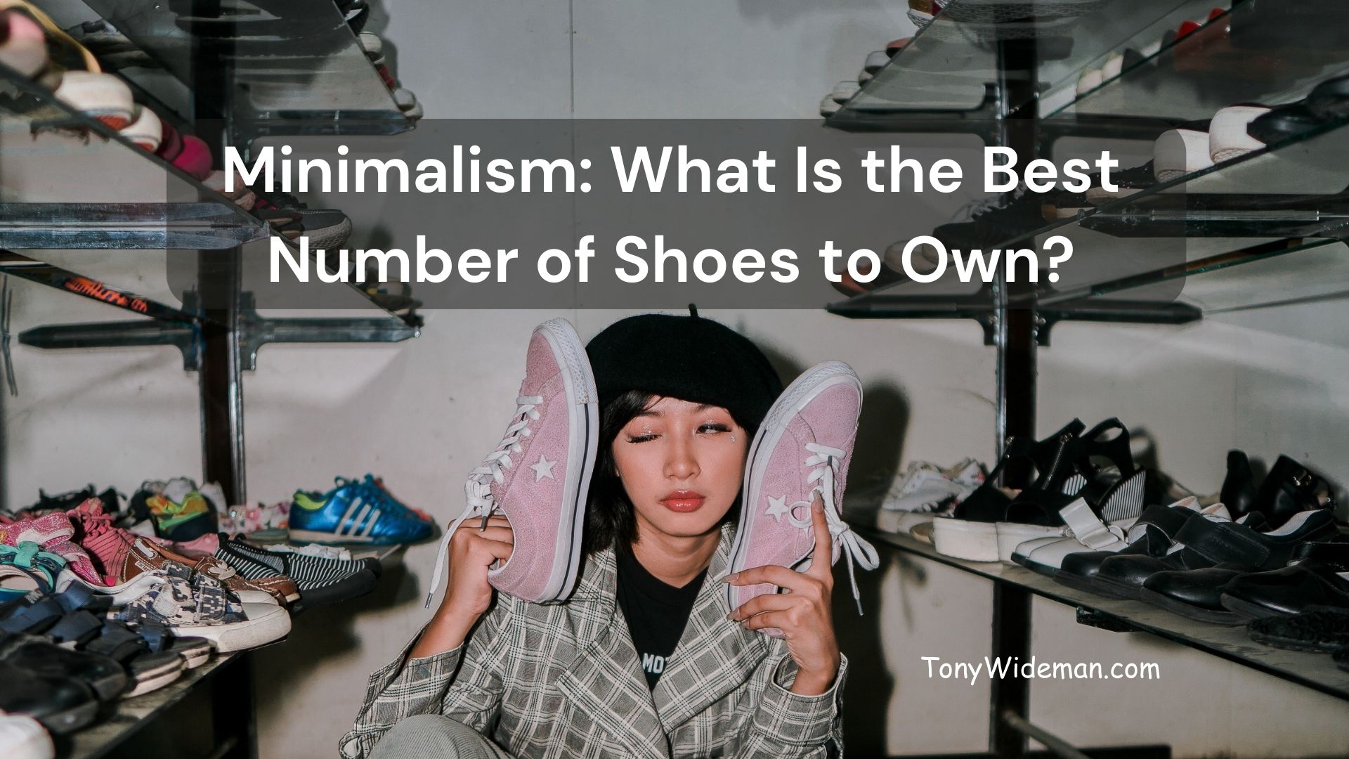 Minimalism: What Is The Best Number Of Shoes to Own?