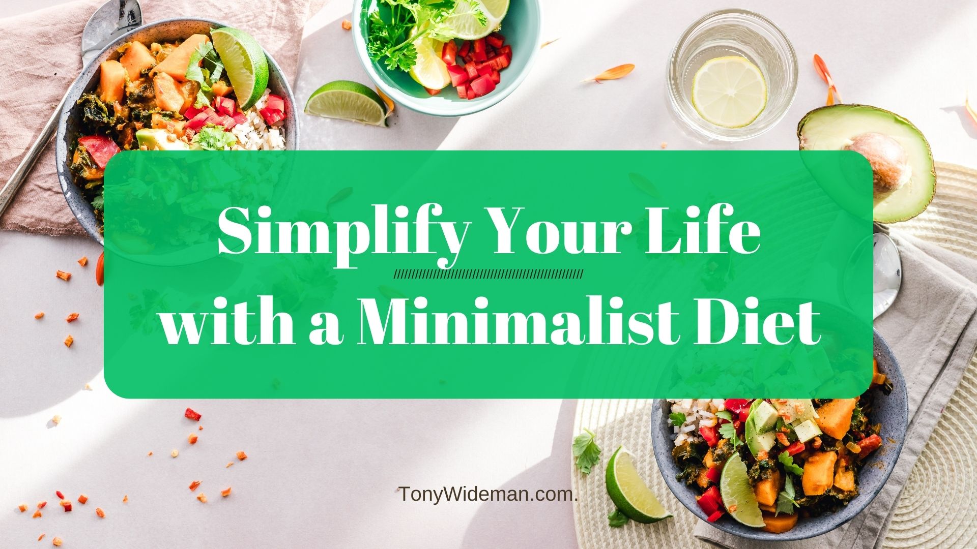 Simplify Your Life with a Minimalist Diet
