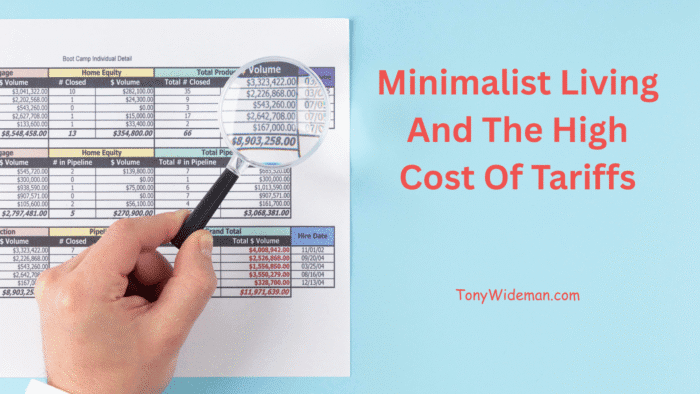 Minimalist Living And The High Cost Of Tariffs