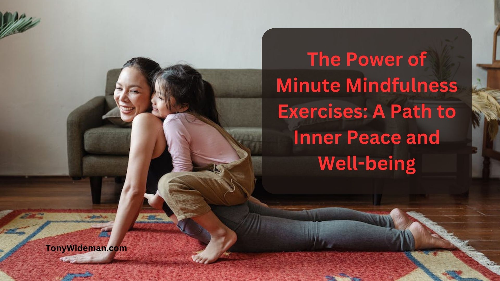 The Power of Minute Mindfulness Exercises: A Path to Inner Peace and Well-being