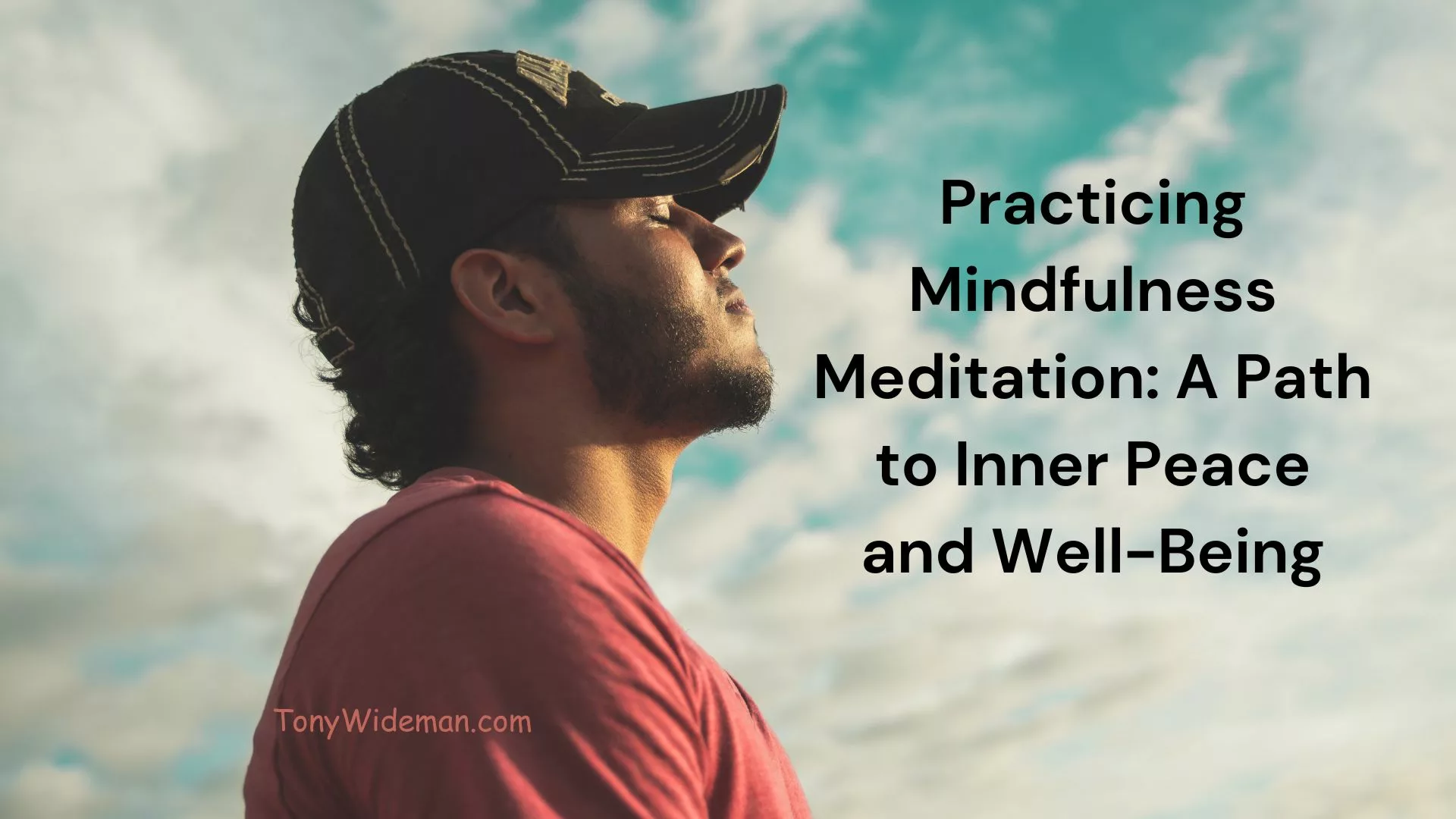 Practicing Mindfulness Meditation: Inner Peace and Well-Being