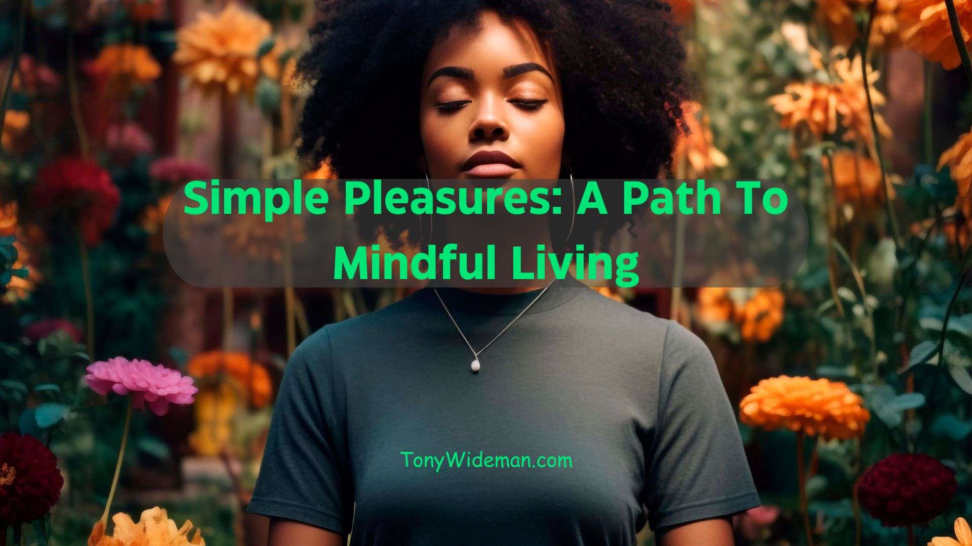 A Path To Mindful Living
