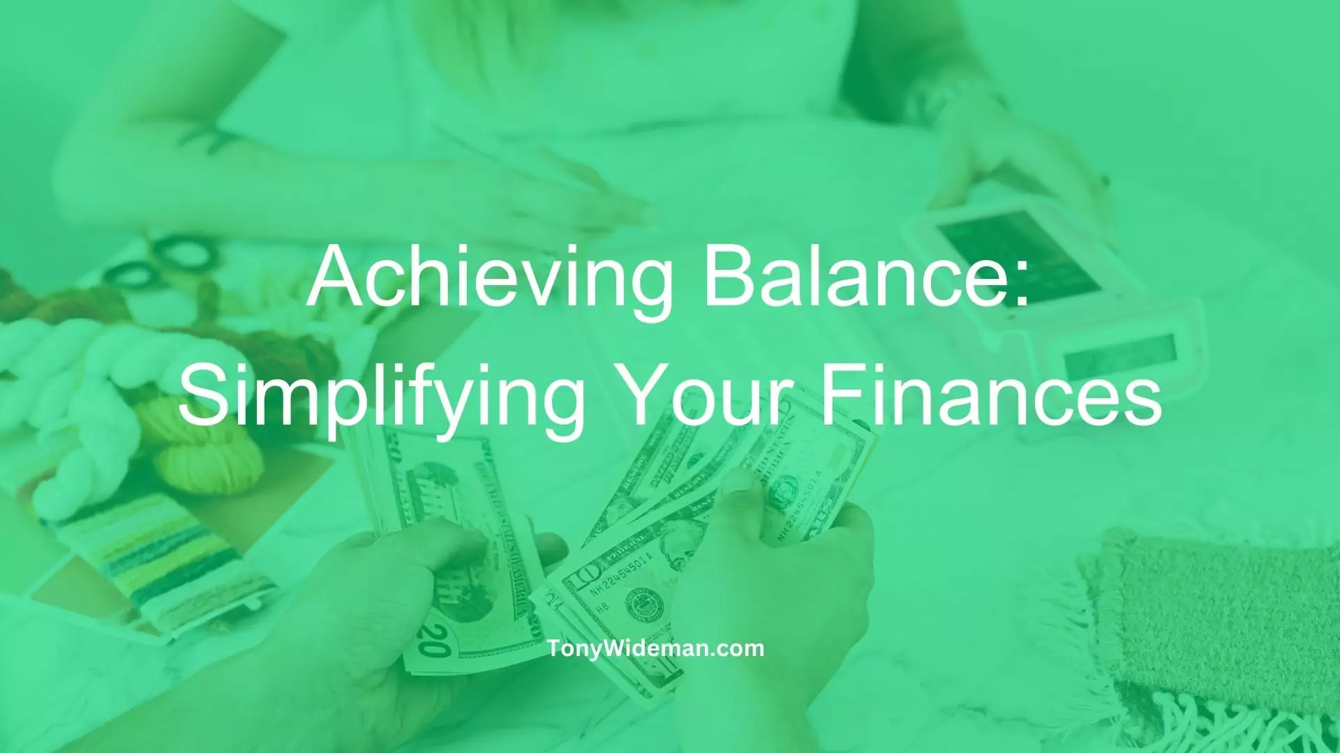 Simplifying Your Finances