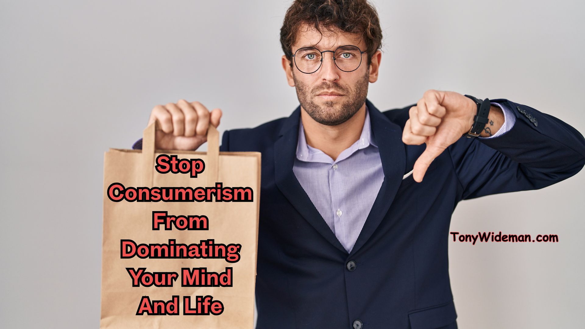 Stop Consumerism From Dominating Your Mind And Life