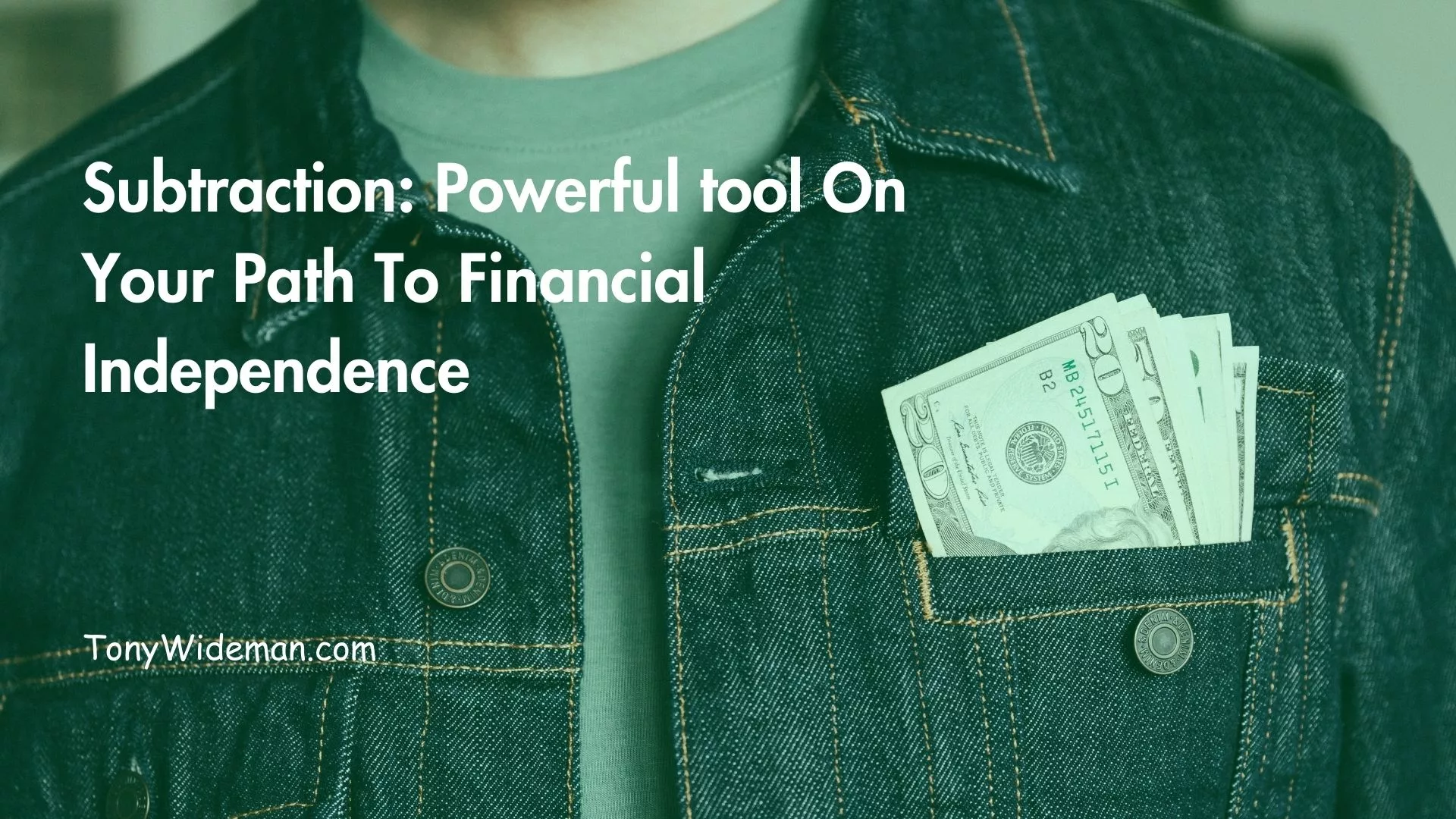 Subtraction: Powerful tool On Your Path To Financial Independence