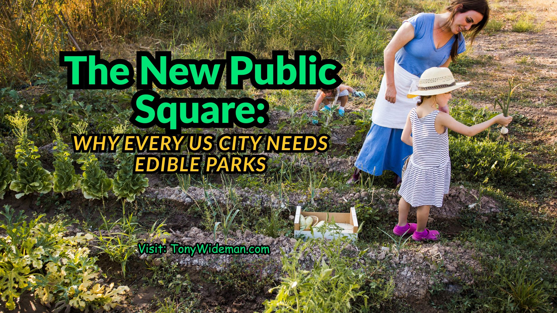 Why Every US City Needs Edible Parks