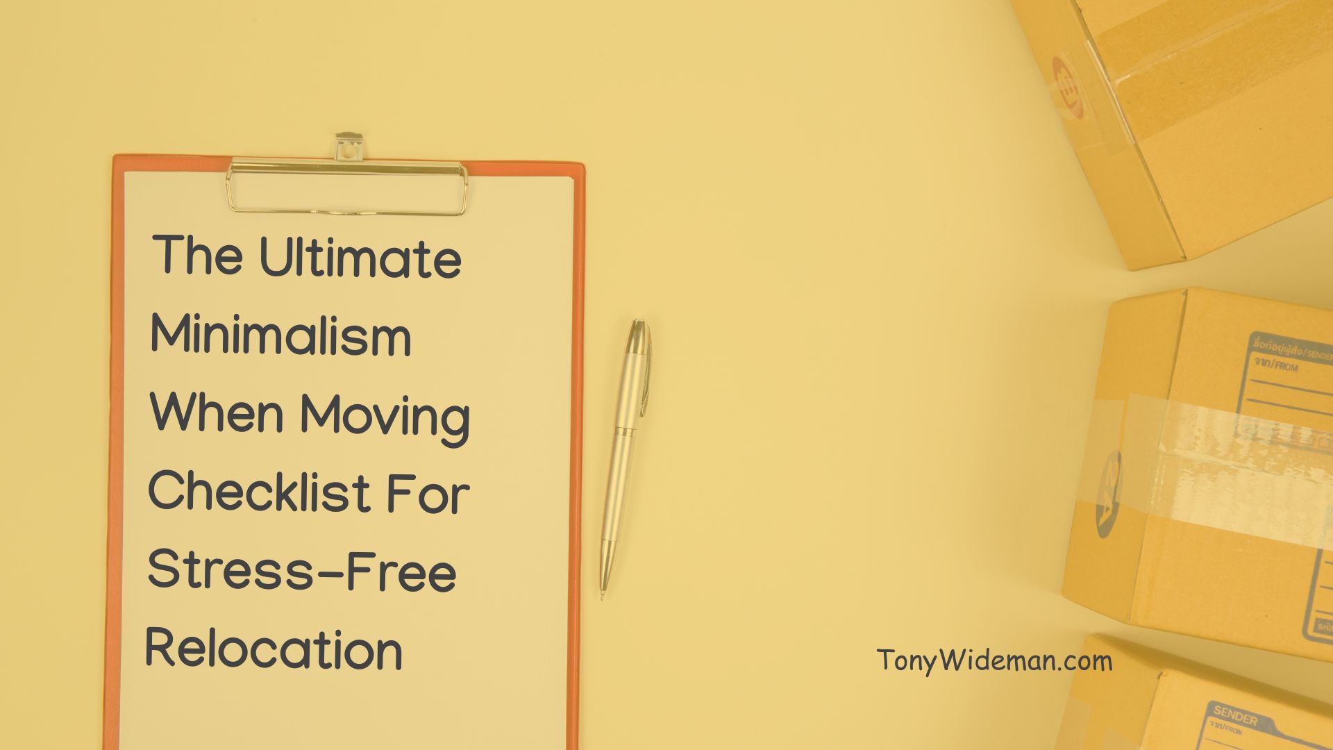 The Ultimate Minimalism When Moving Checklist For Stress-Free Relocation