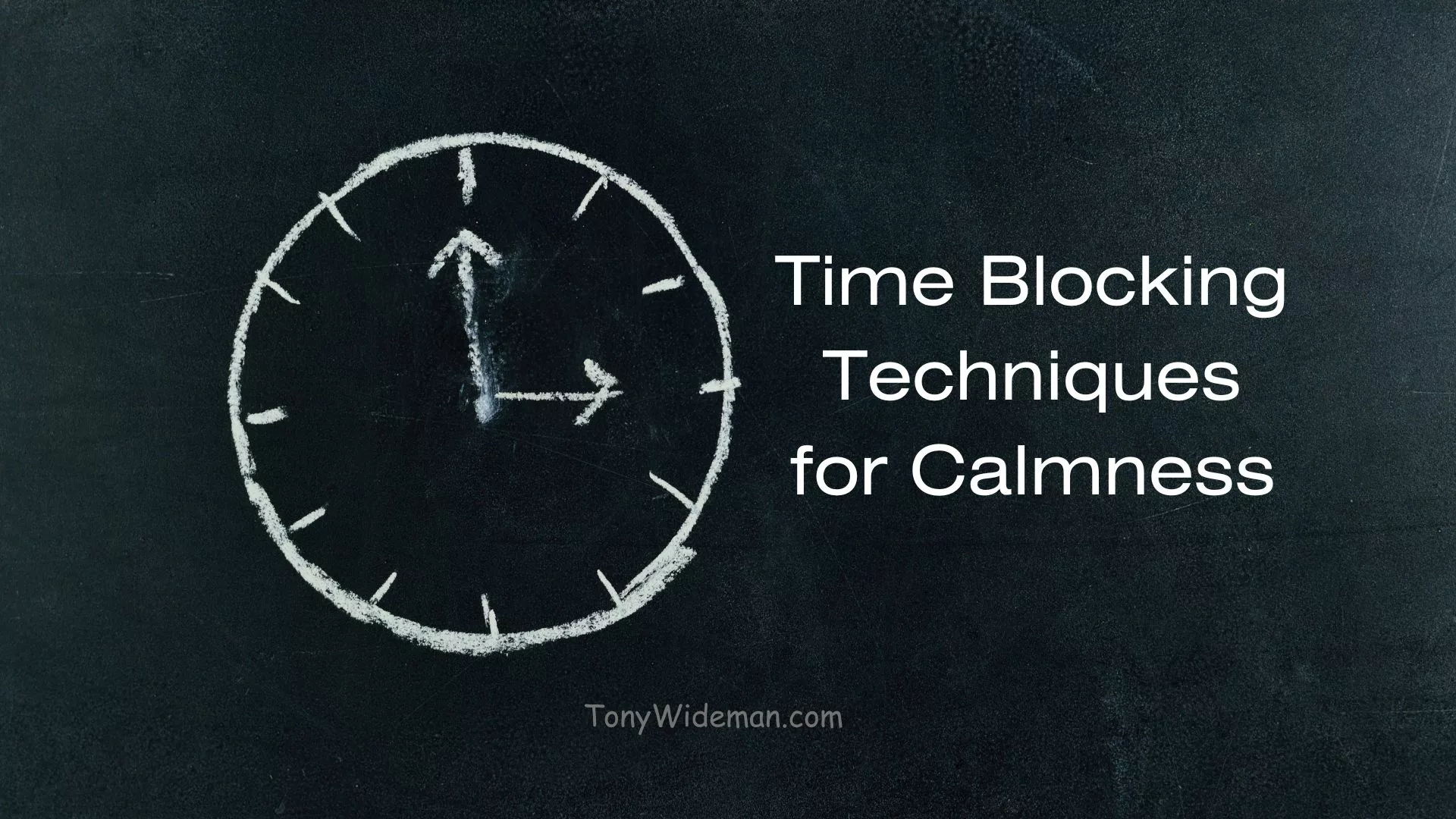 Time Blocking Techniques for Calmness