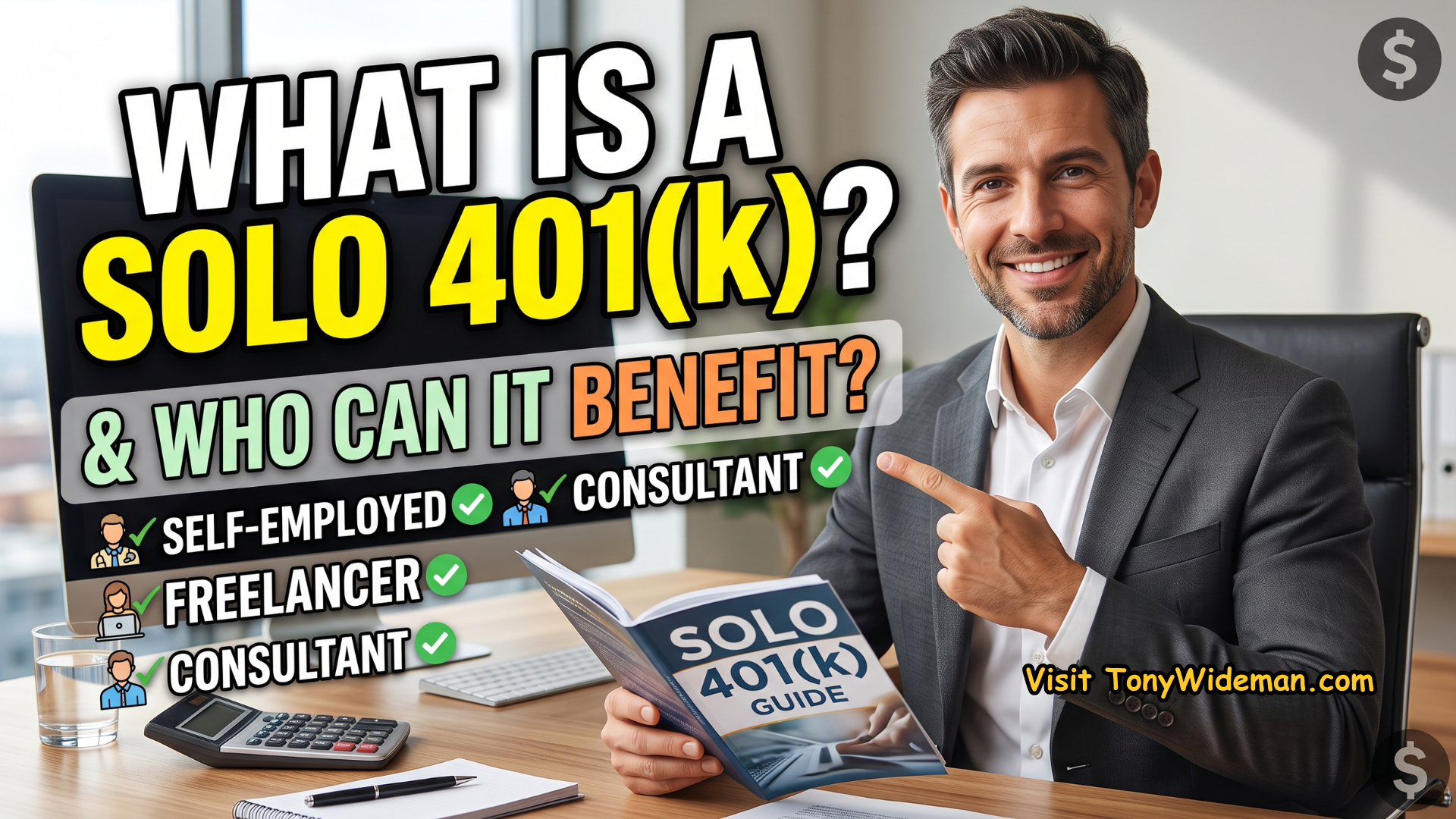 What Is a Solo 401k and Who Can It Benefit